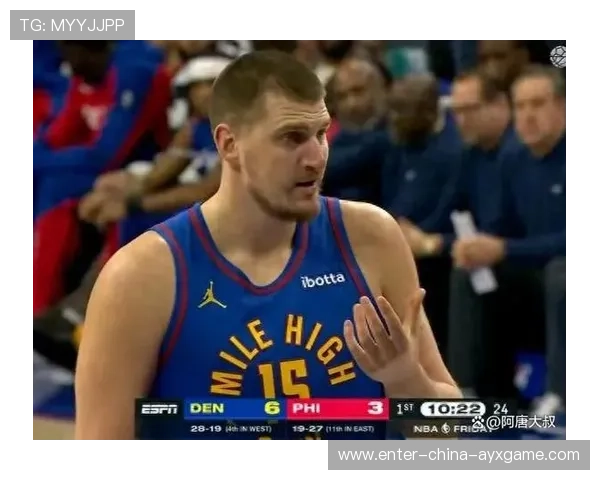 约基奇稳定发力,掘金集体表现亮眼